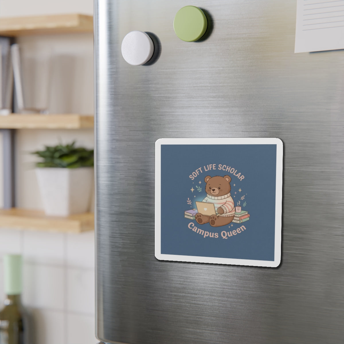 Bear Die-Cut Magnet – Soft Life Scholar Campus Queen