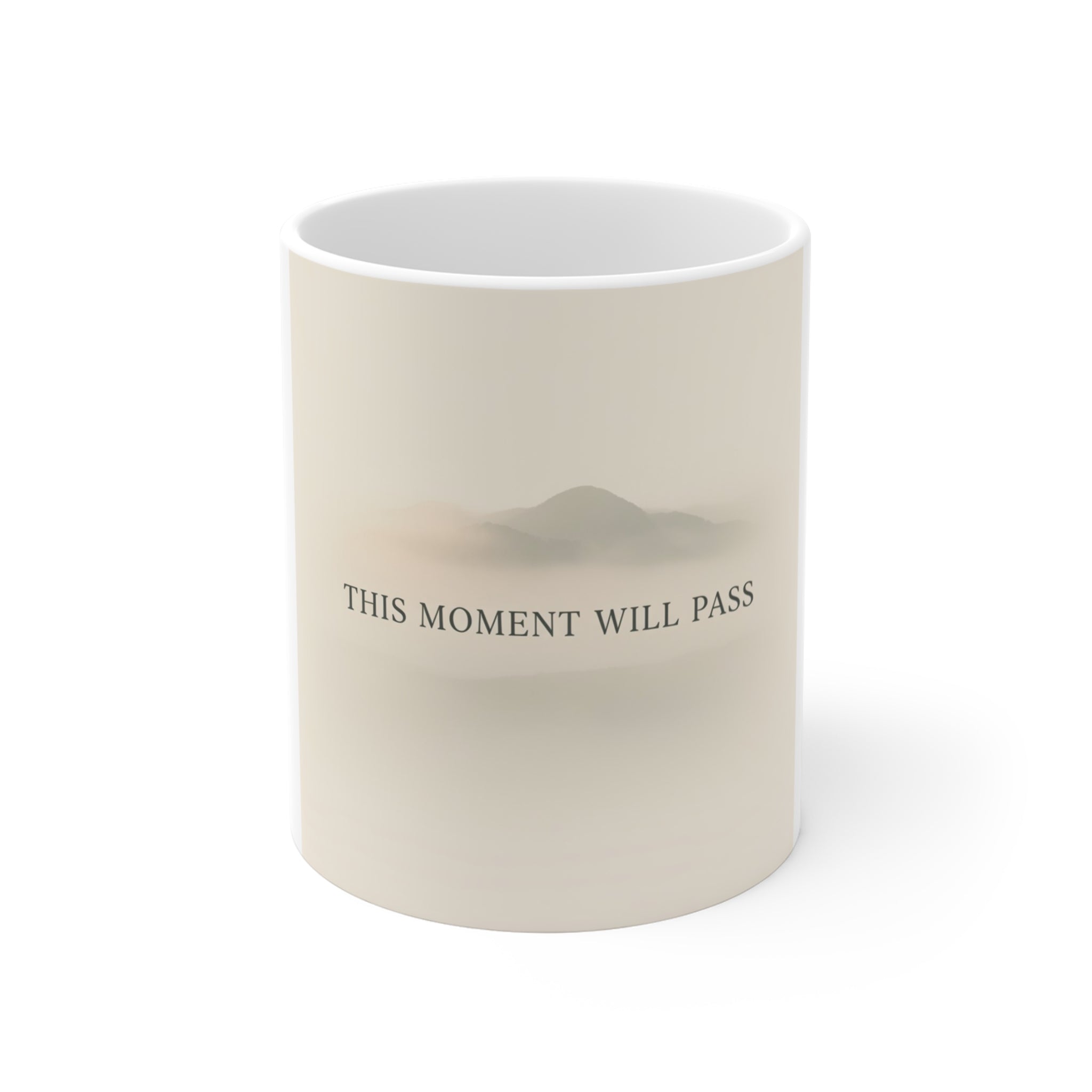 THIS MOMENT WILL PASS Mug 11oz