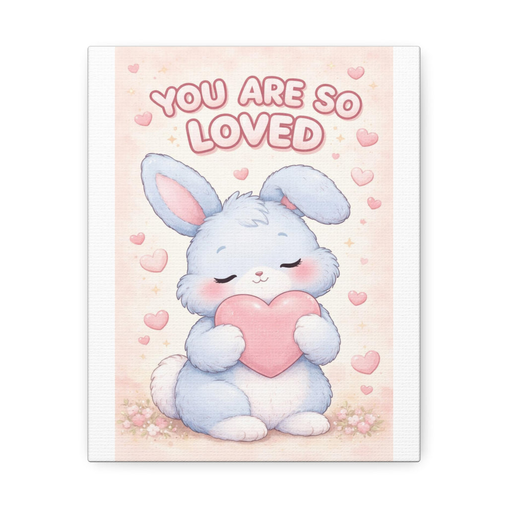 YOU ARE SO LOVED Canvas