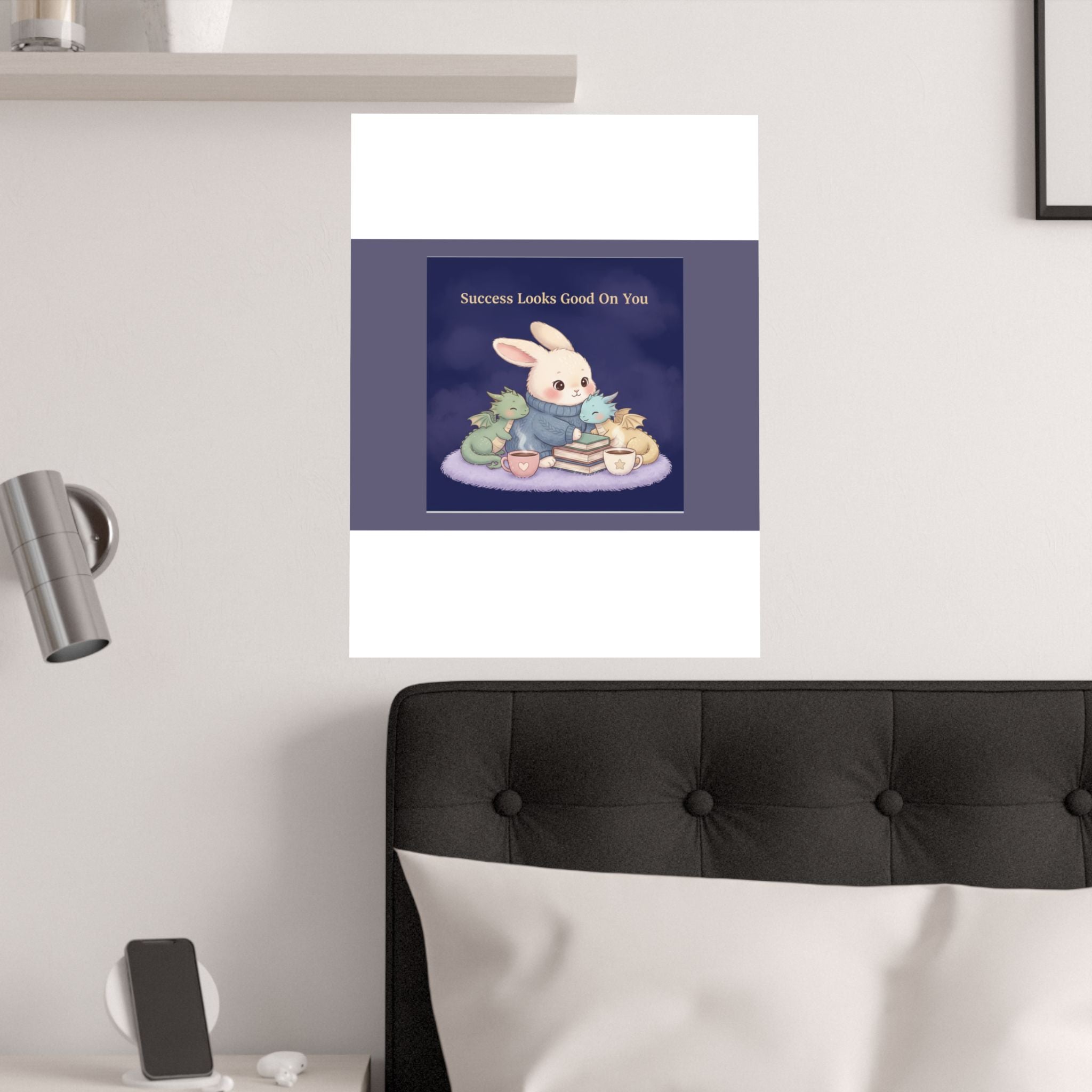 Bunny Poster – Success Looks Good on You