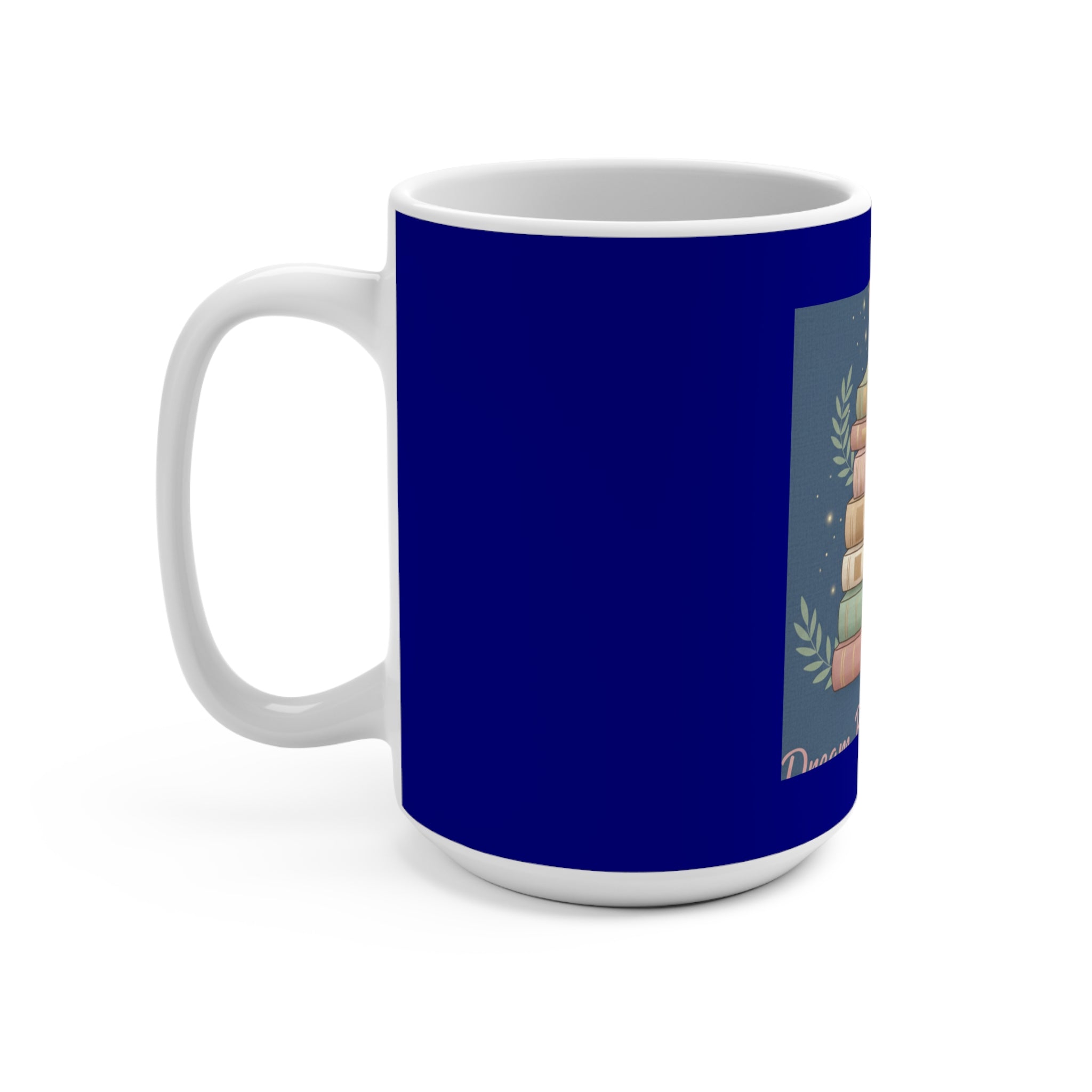 Butterfly Mug 15oz – Dream Big Study Hard