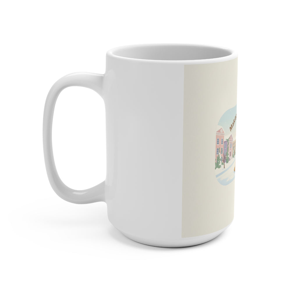 Making My Dreams Happen Dog Mug 15oz