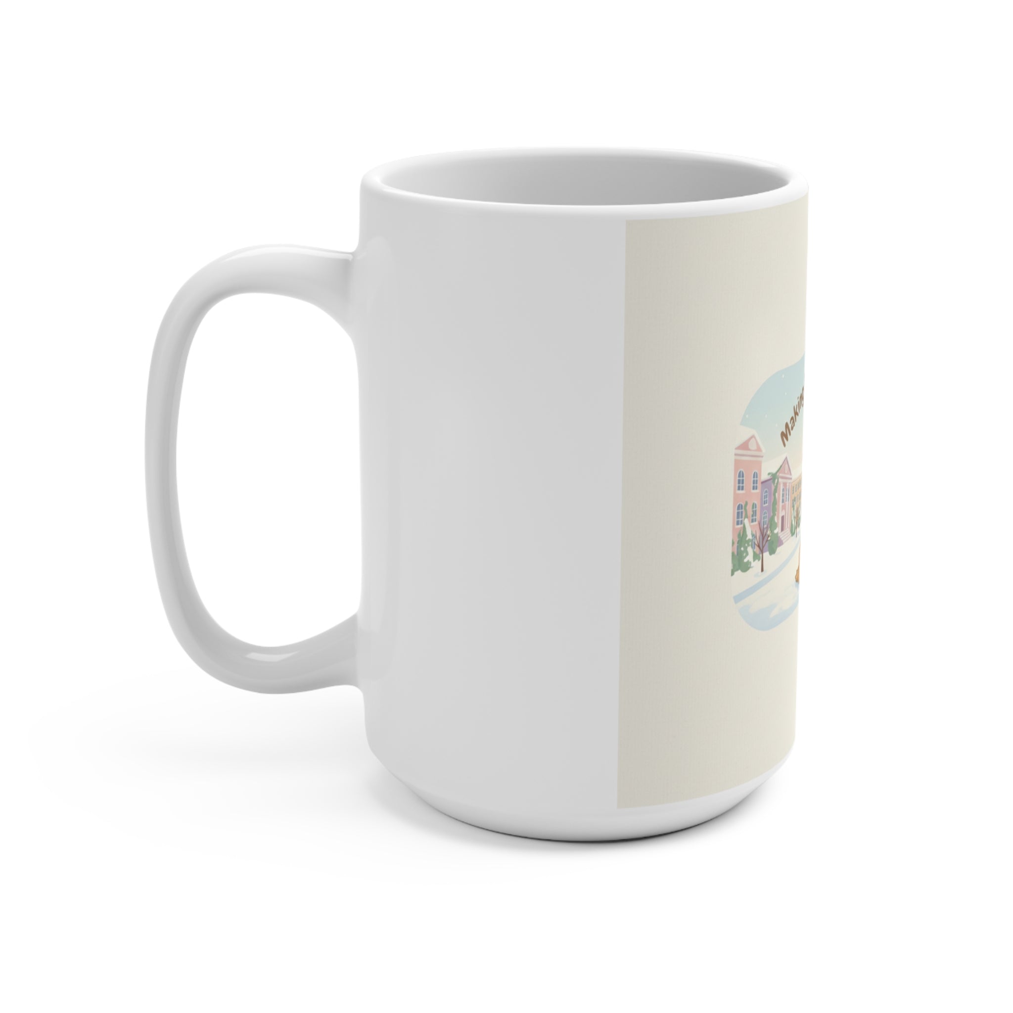 Making My Dreams Happen Dog Mug 15oz