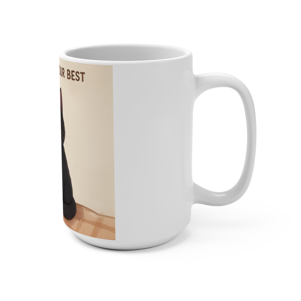 YOURE DOING YOUR BEST Cat Mug 15oz