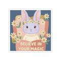 Bunny Kiss-Cut Sticker – Believe in Your Magic