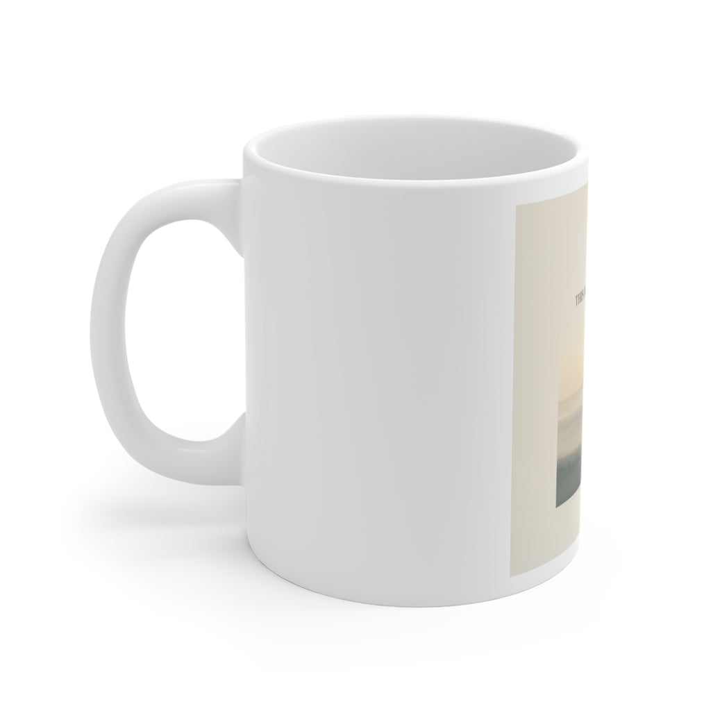 THIS MOMENT WILL PASS Mug 11oz