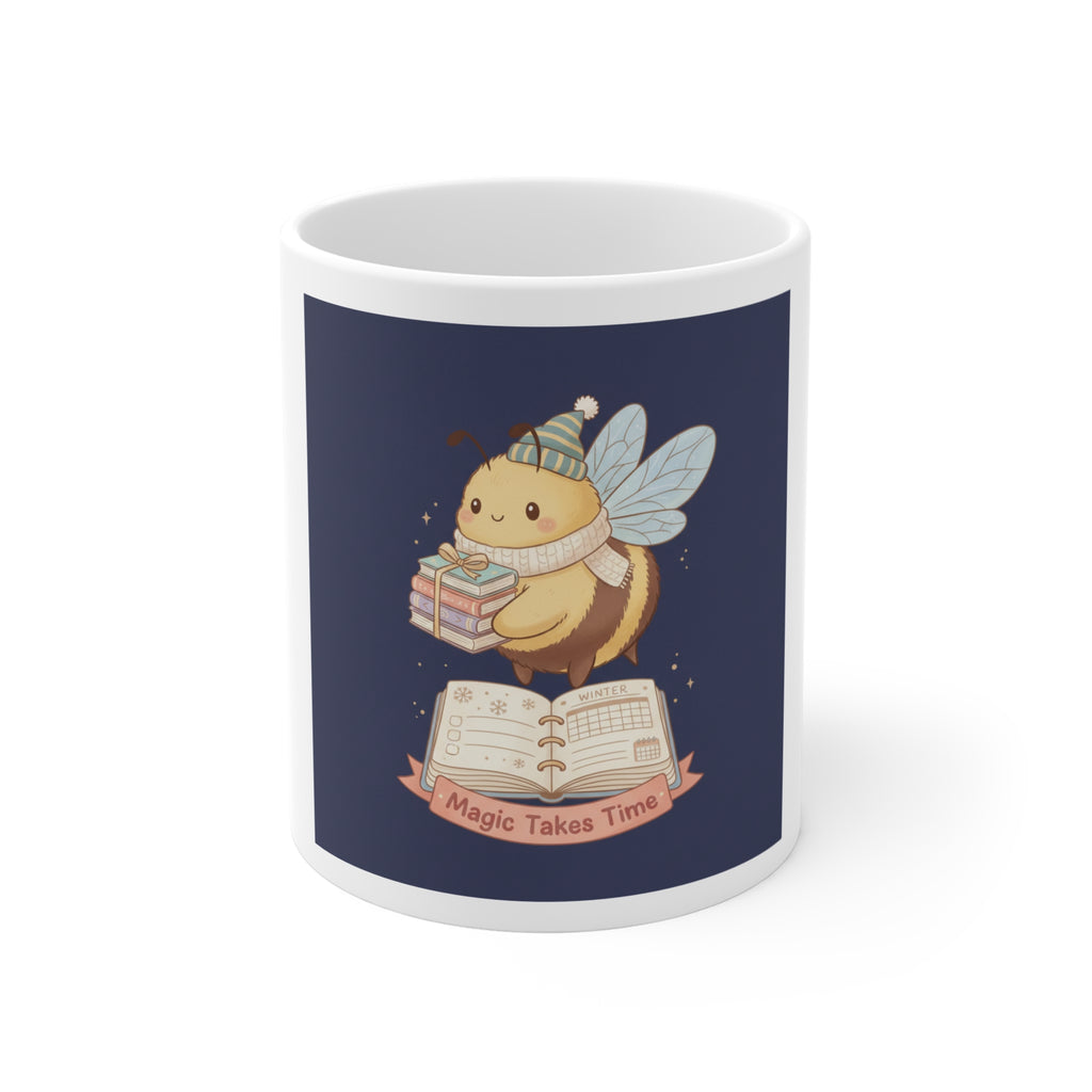 Magic Takes Time Bee Mug 11oz