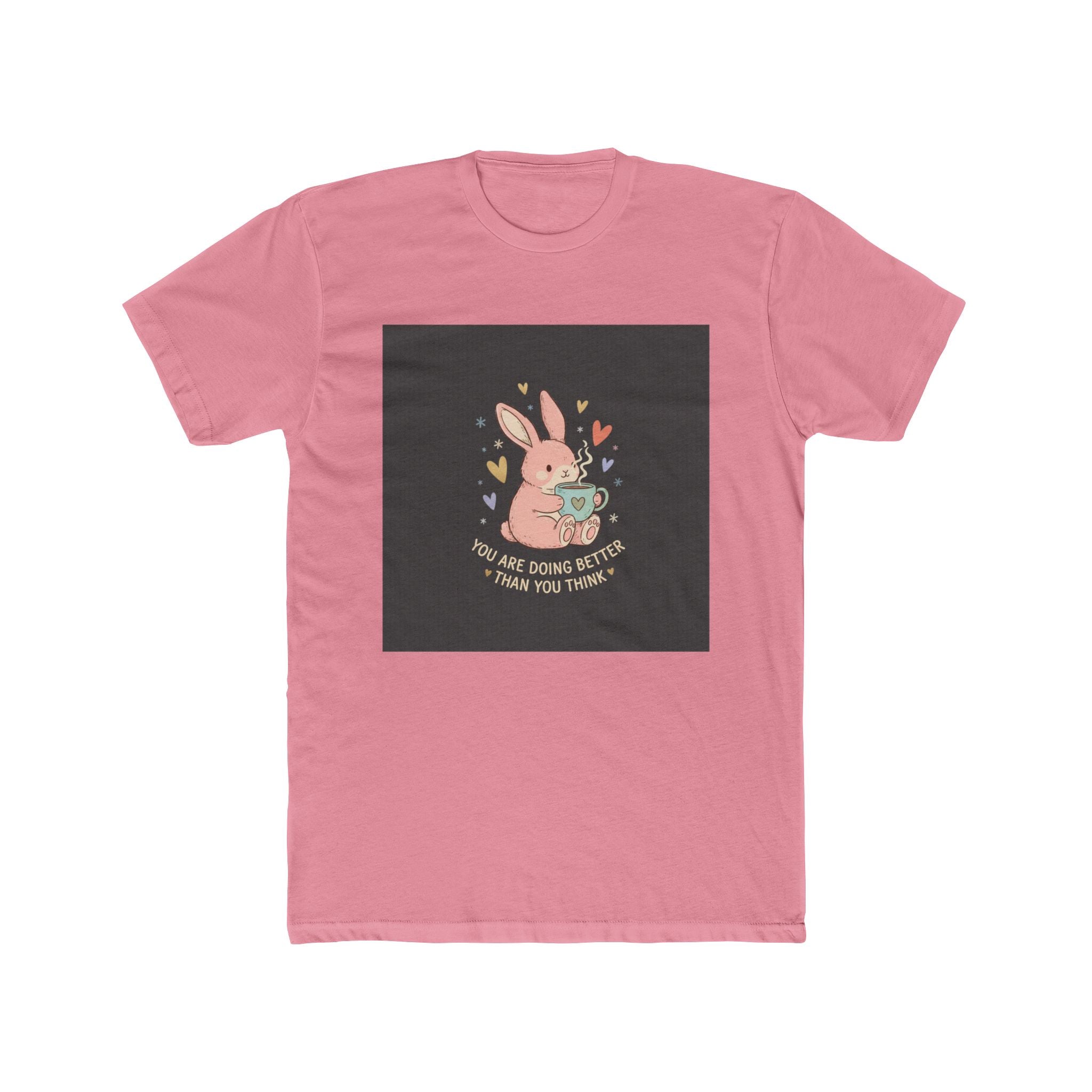 Bunny Unisex Tee – You Are Doing Better Than You Think