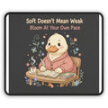 Duck In A Cardigan Mouse Pad – Soft Doesnt Mean Weak Bloom at Your Own