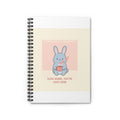SLOW DOWN, YOU’RE SAFE HERE Spiral Notebook