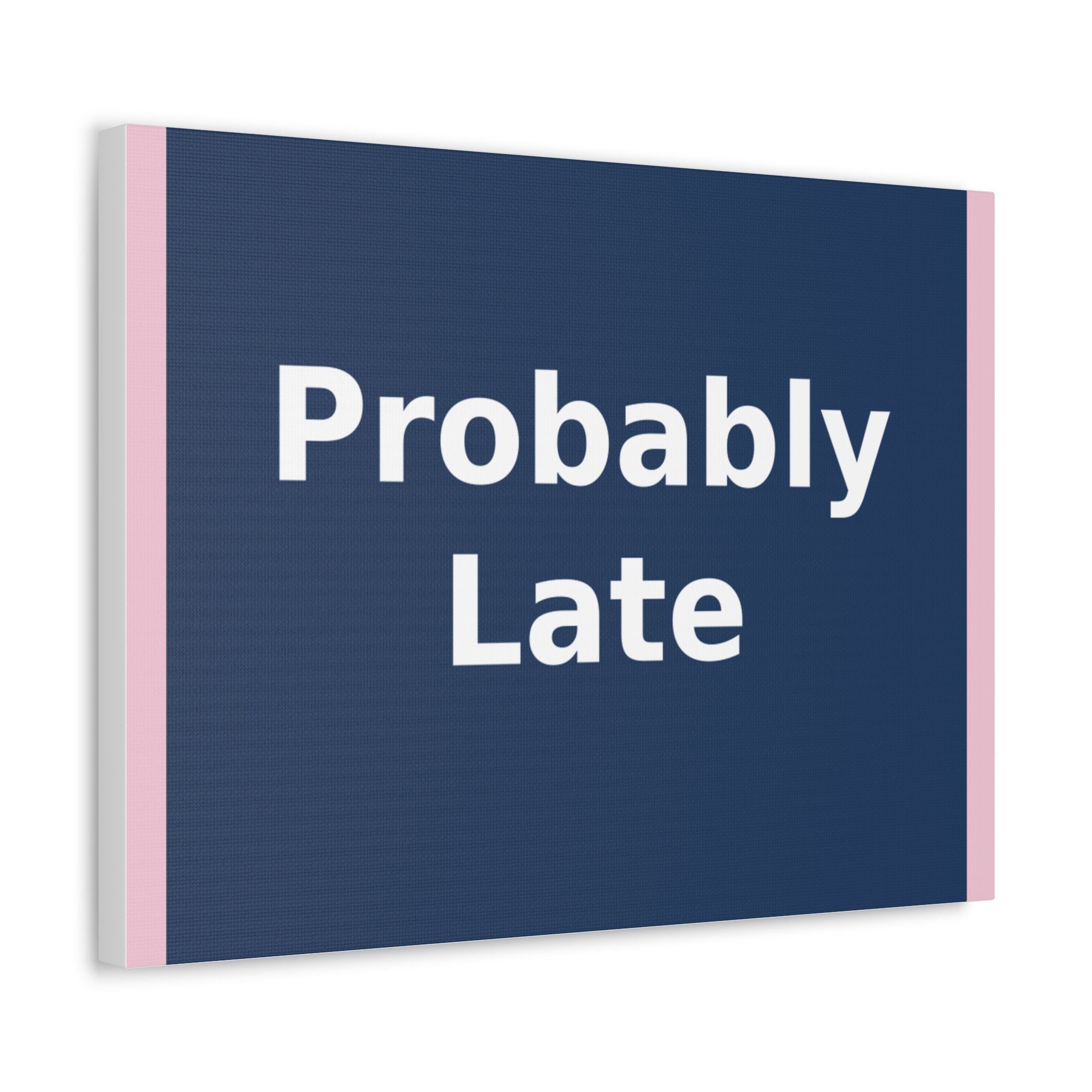 "Probably Late" Black Cat Canvas | College Girl Gift | Fashion | KayKay Classics