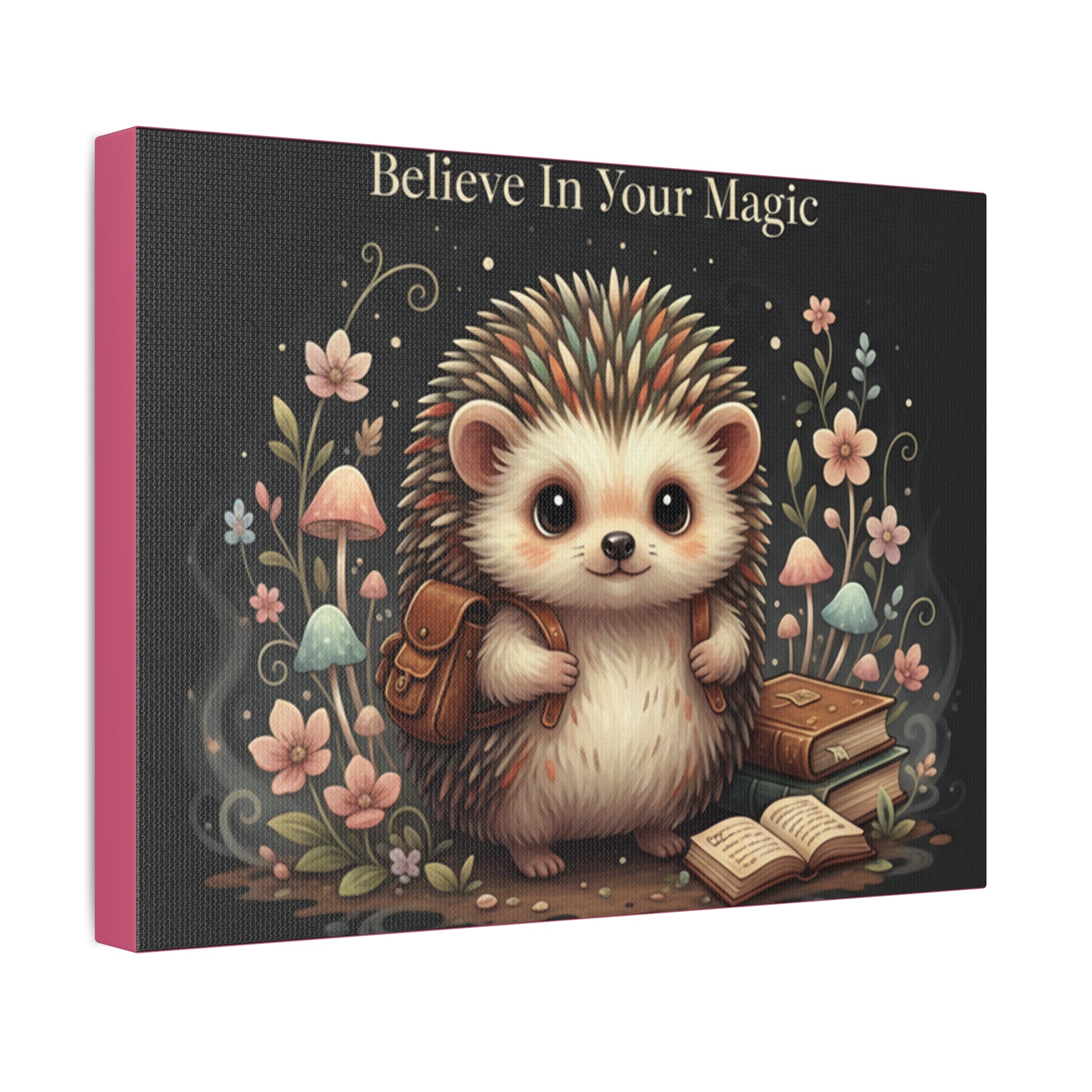 Hedgehog Canvas Print – Believe in Your Magic