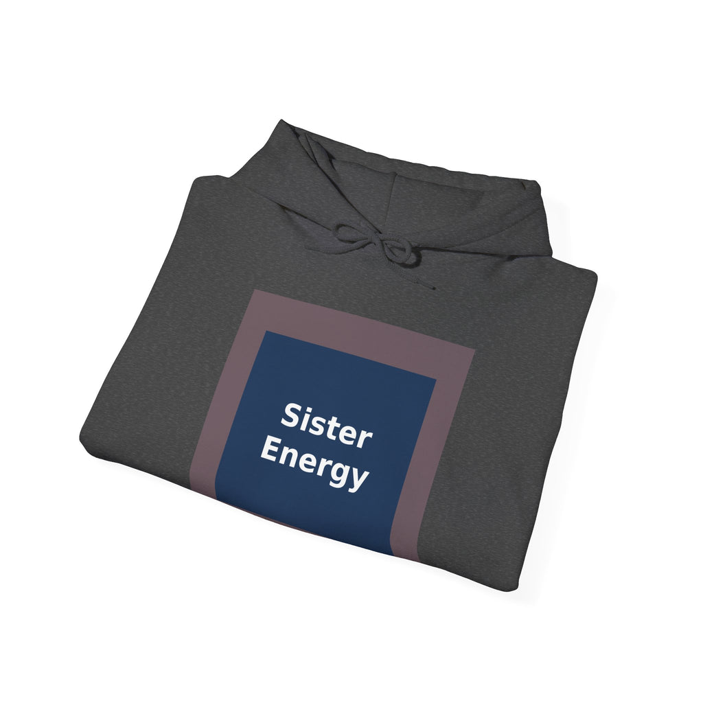 Sister Energy - KayKay Hoodie