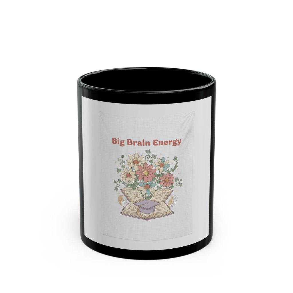 Big Brain Energy Black Mug 11oz