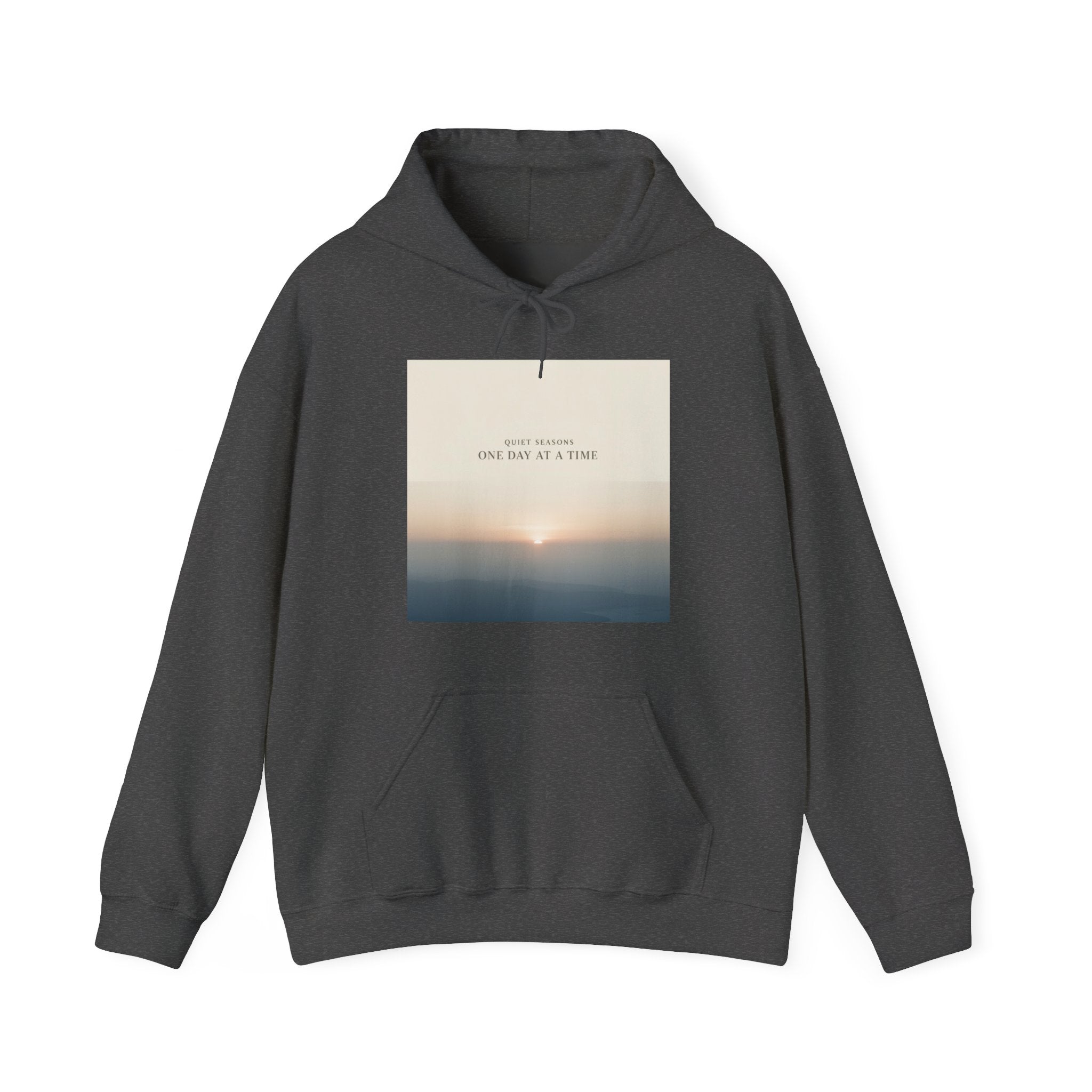 QUIET SEASONS ONE DAY AT A TIME Hoodie