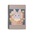 Bunny Spiral Notebook – Believe in Your Magic