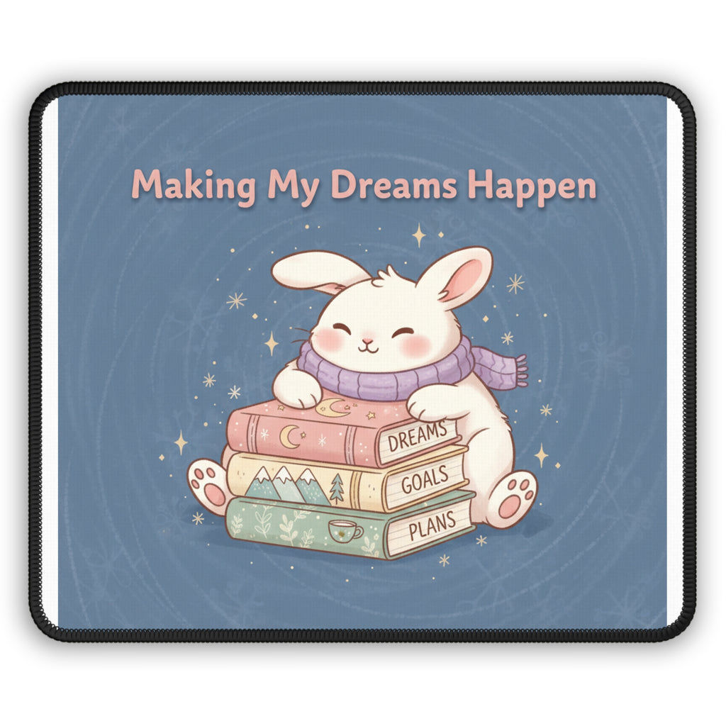 Rabbit Mouse Pad – Making My Dreams Happen