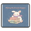 Rabbit Mouse Pad – Making My Dreams Happen
