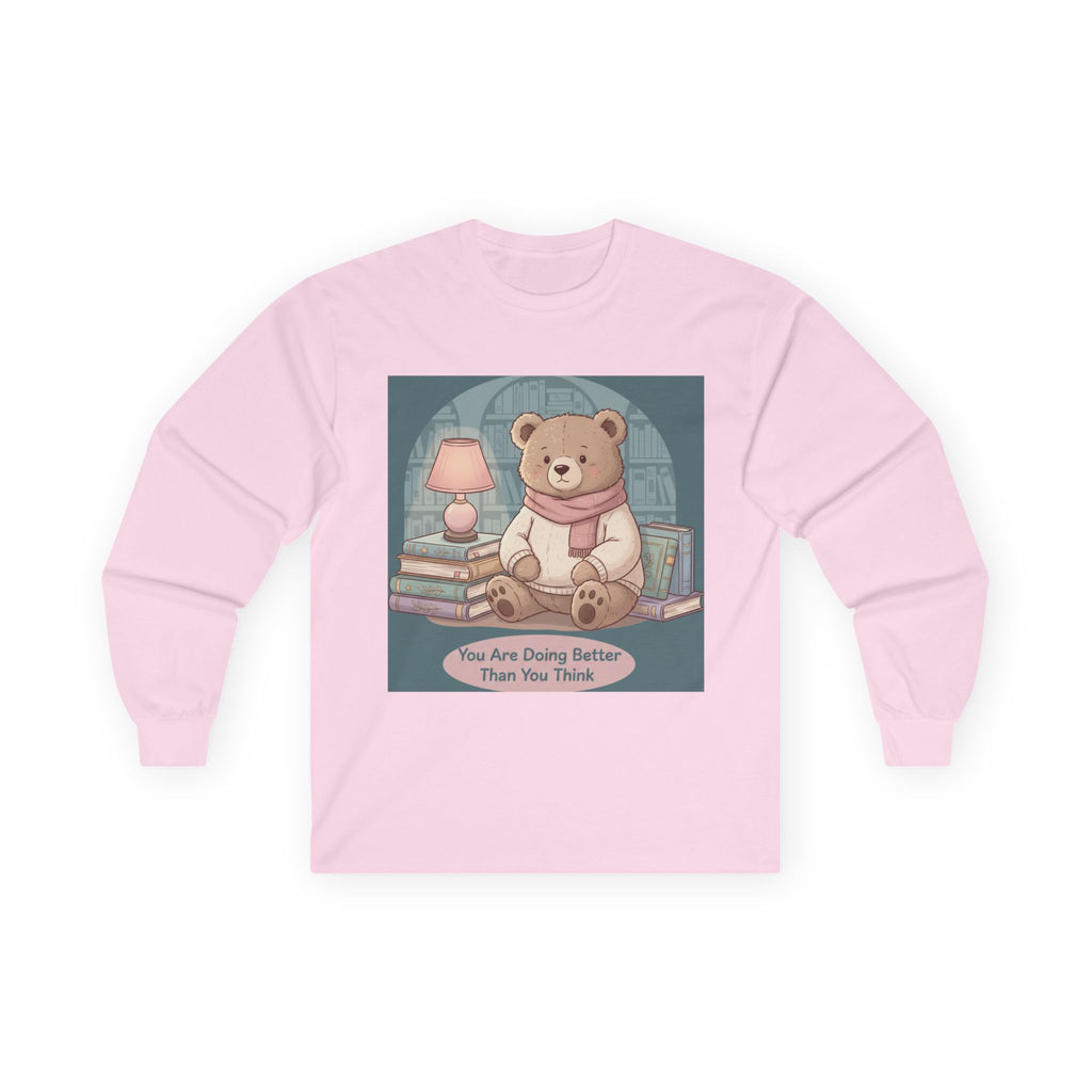 Bear Long Sleeve Tee – You Are Doing Better Than You Think