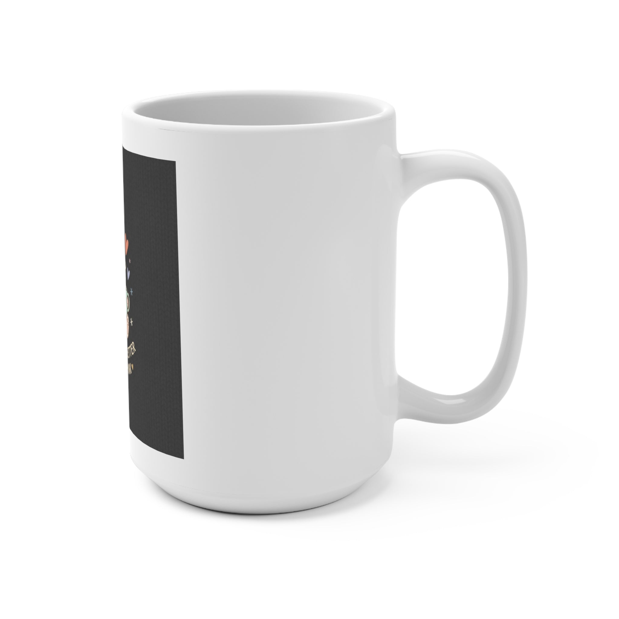Bunny Mug 15oz – You Are Doing Better Than You Think