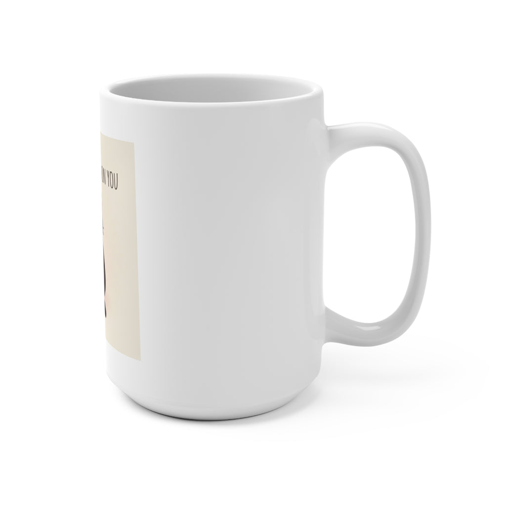 Love looks good on you Mug 15oz