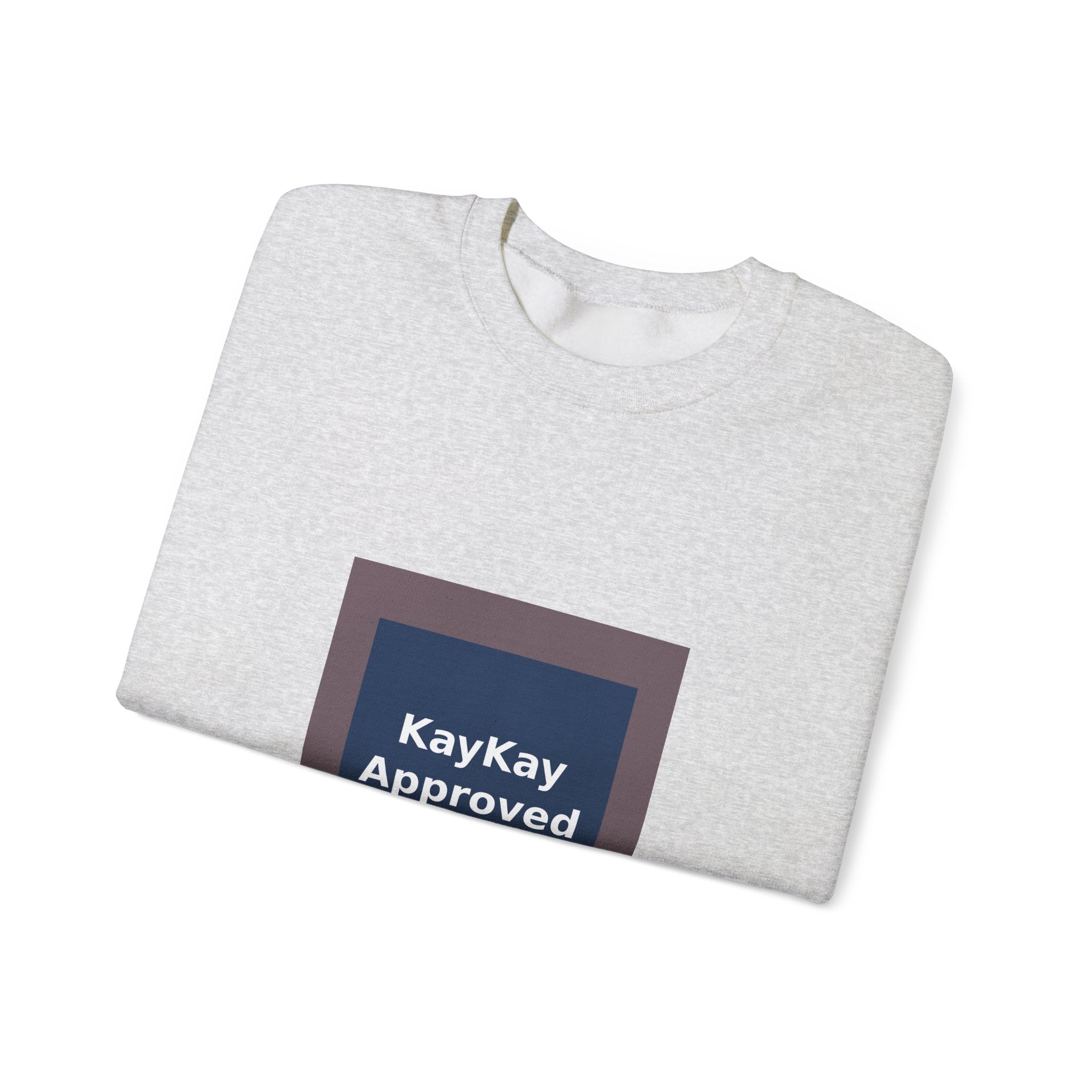 KayKay Approved - KayKay Crewneck