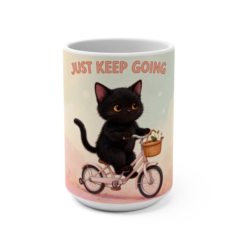 JUST KEEP GOING Cat Mug 15oz