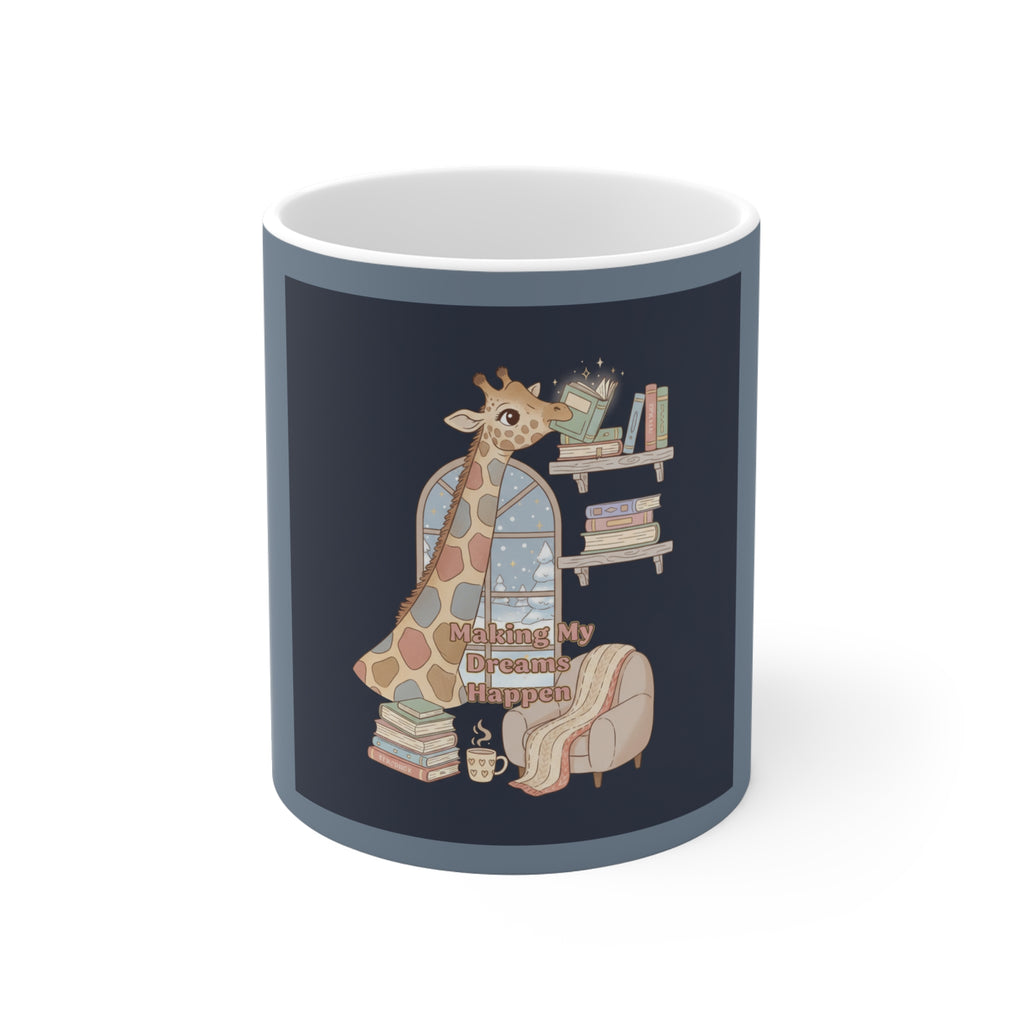 Giraffe Mug 11oz – Making My Dreams Happen