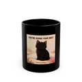 YOURE DOING YOUR BEST Black Mug 11oz