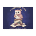 Owl Canvas Print – Study Buddy Vibes Success Looks Good on
