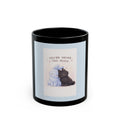 "YOU'RE NEVER TOO MUCH" Black Cat Black Mug | College Girl Gift | Fashion | KayKay Classics