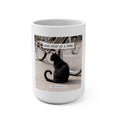 ONE STEP AT A TIME Mug 15oz