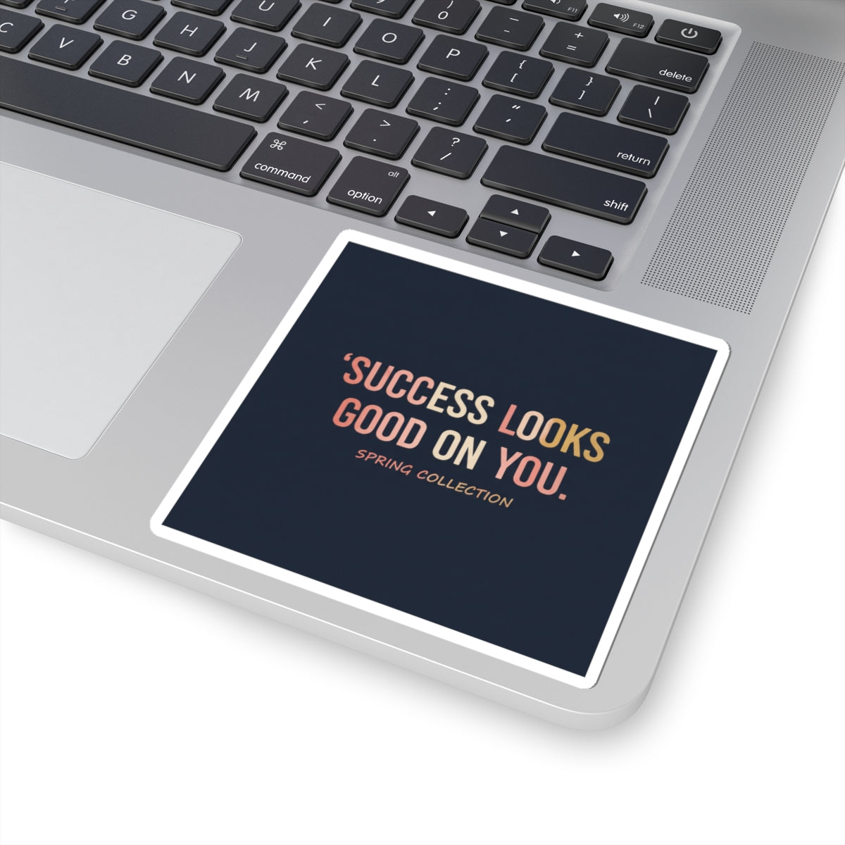 Typography Only Kiss-Cut Sticker – Success Looks Good on You Spring Collect