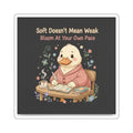 Duck In A Cardigan Die-Cut Sticker – Soft Doesnt Mean Weak Bloom at Your Own