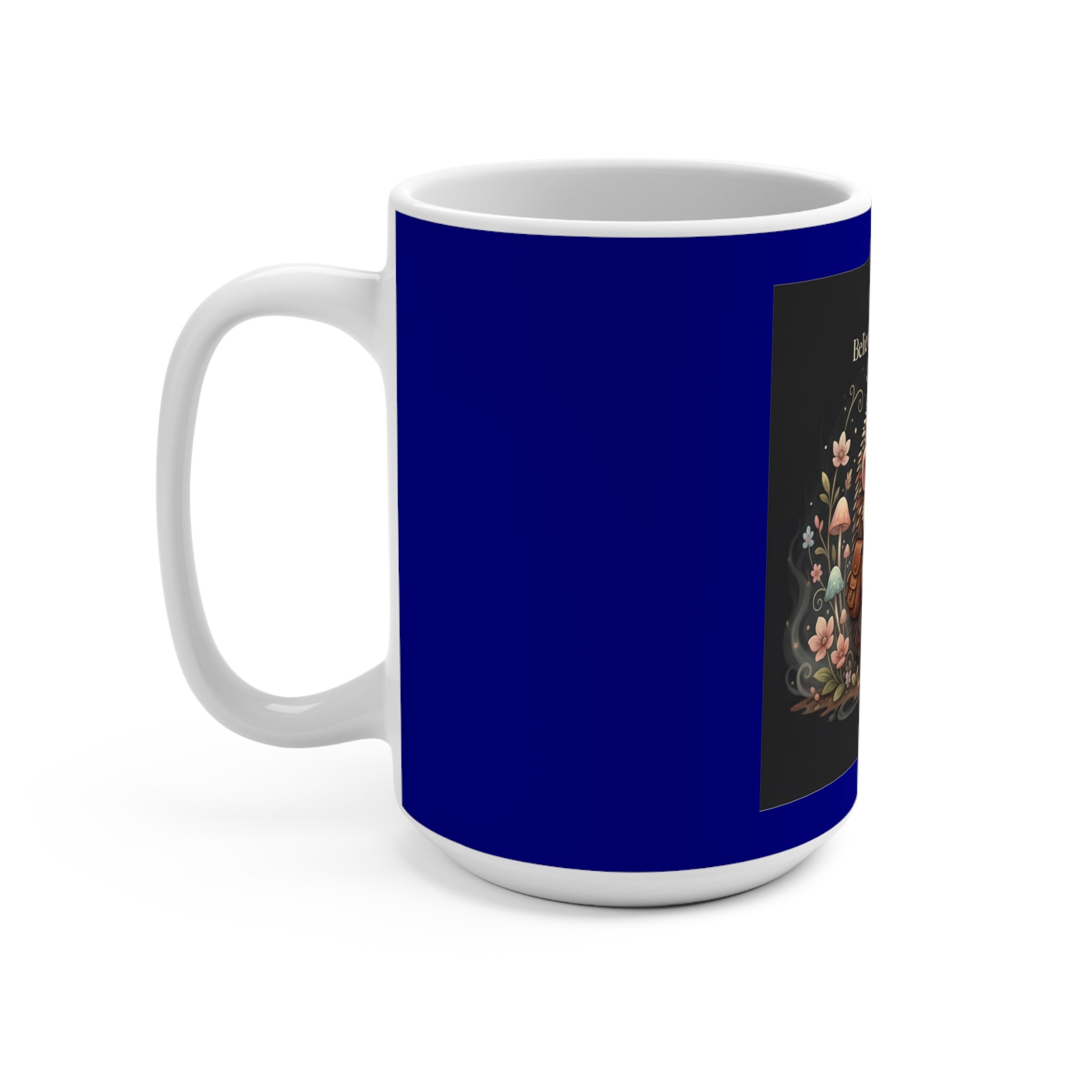 Hedgehog Mug 15oz – Believe in Your Magic