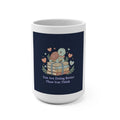 You Are Doing Better Than You Think Turtle Mug 15oz