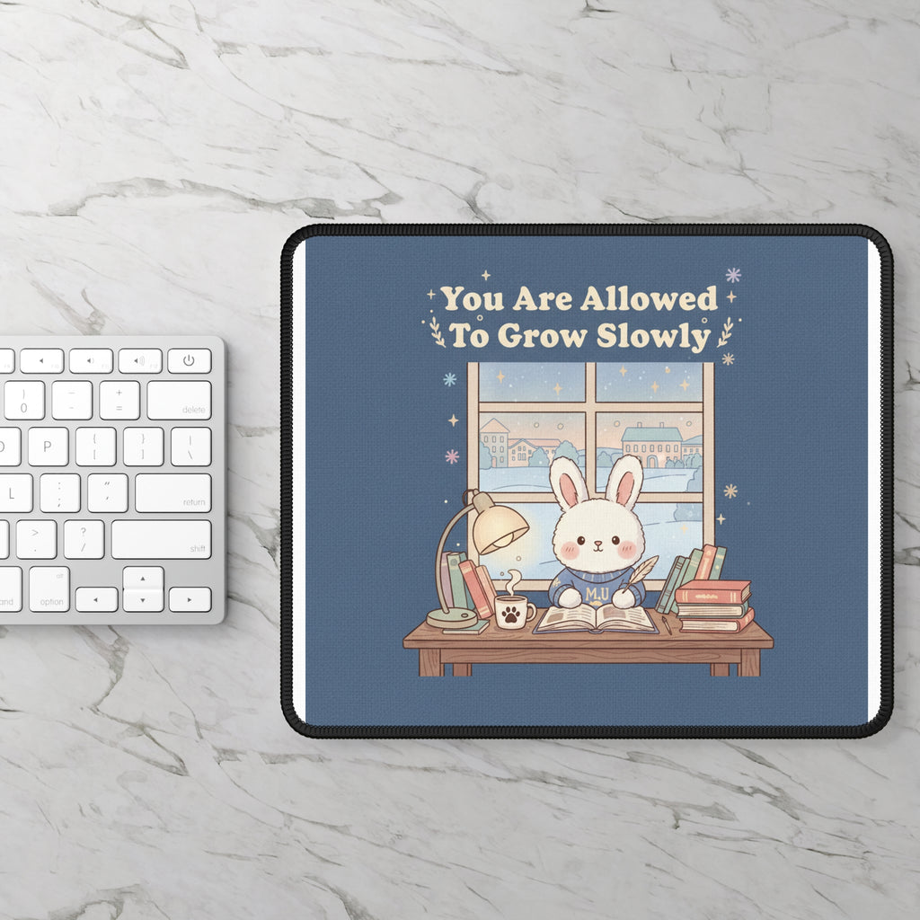 Bunny Mouse Pad – You Are Allowed to Grow Slowly