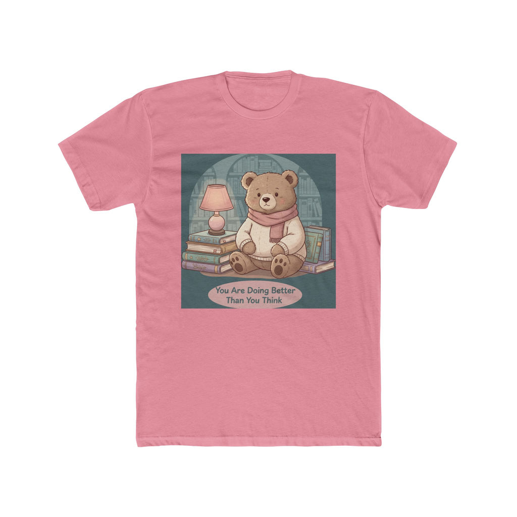 Bear Unisex Tee – You Are Doing Better Than You Think