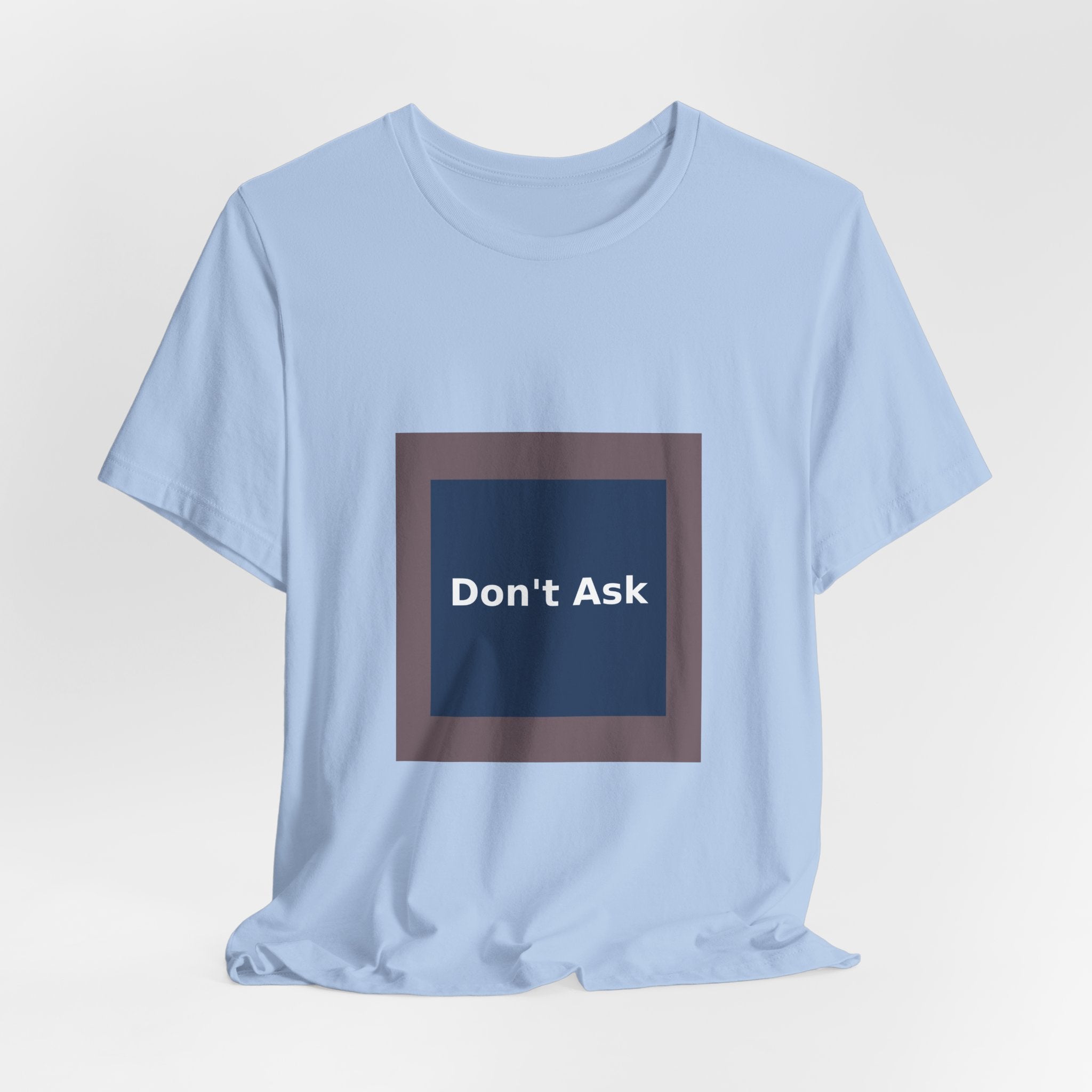 Don't Ask - KayKay Women Tee