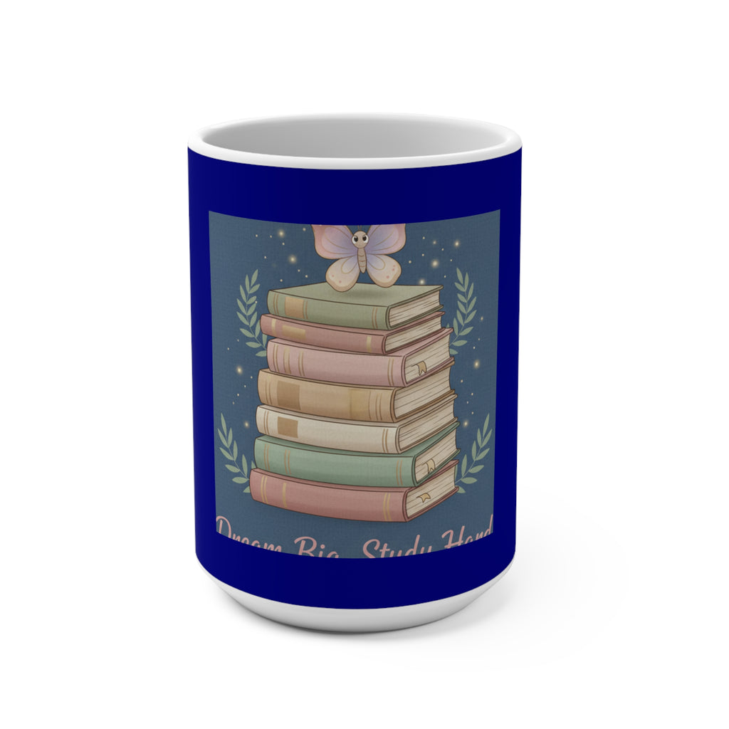 Butterfly Mug 15oz – Dream Big Study Hard
