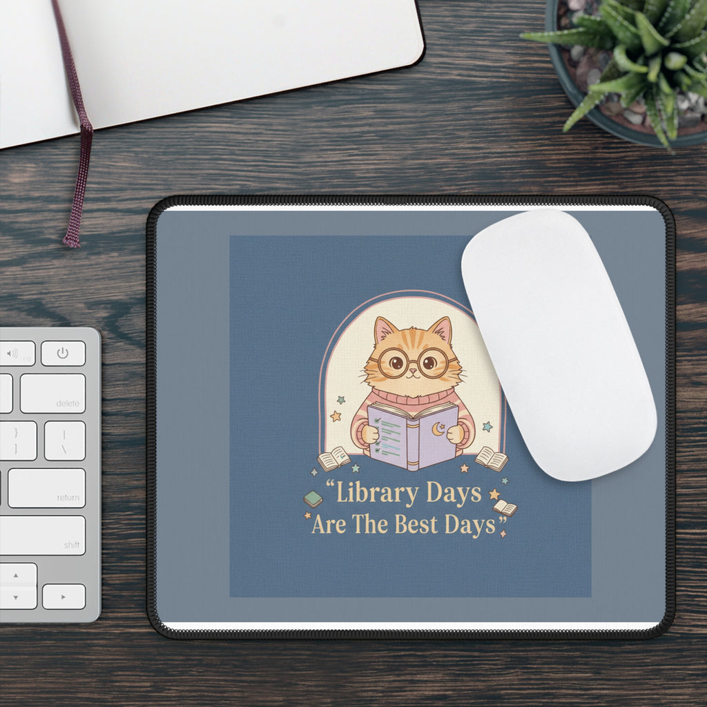 Cat Mouse Pad – Library Days Are the Best Days