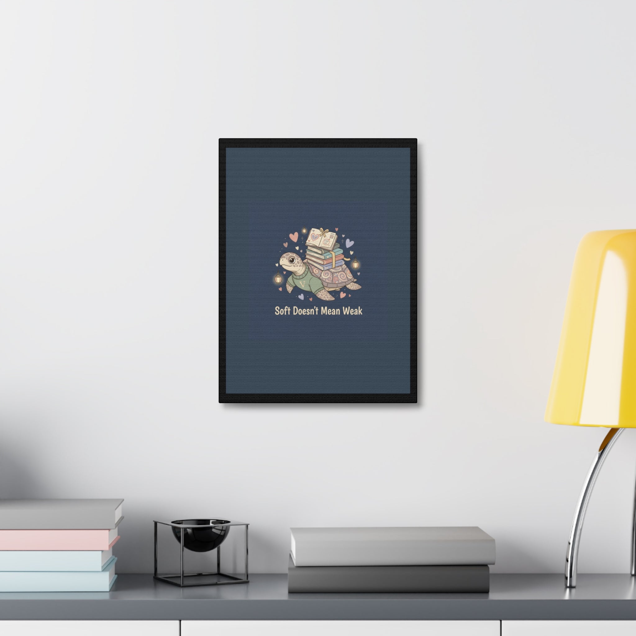 Soft Doesnt Mean Weak Turtle Canvas