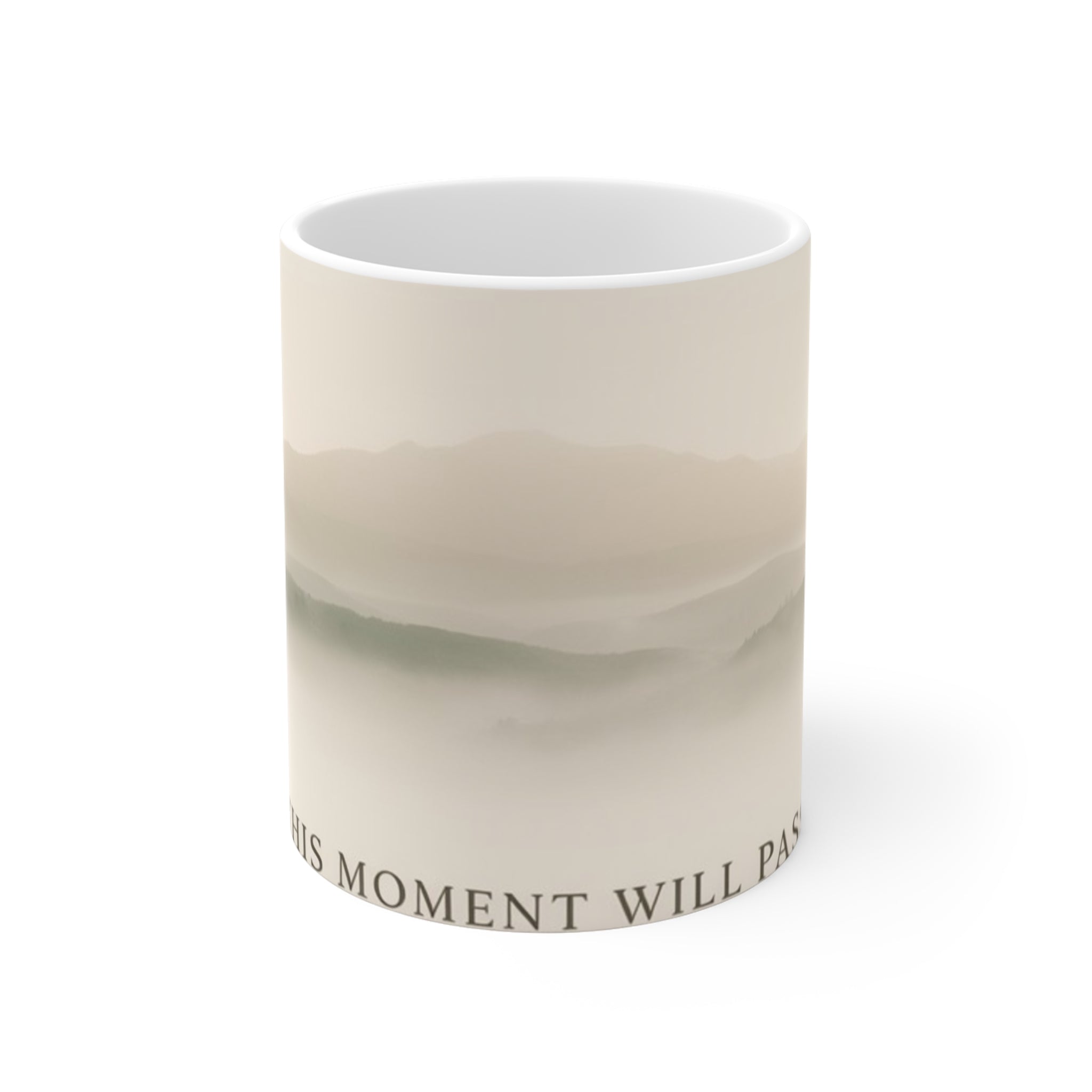 THIS MOMENT WILL PASS Mug 11oz