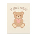 BE KIND TO YOURSELF Canvas