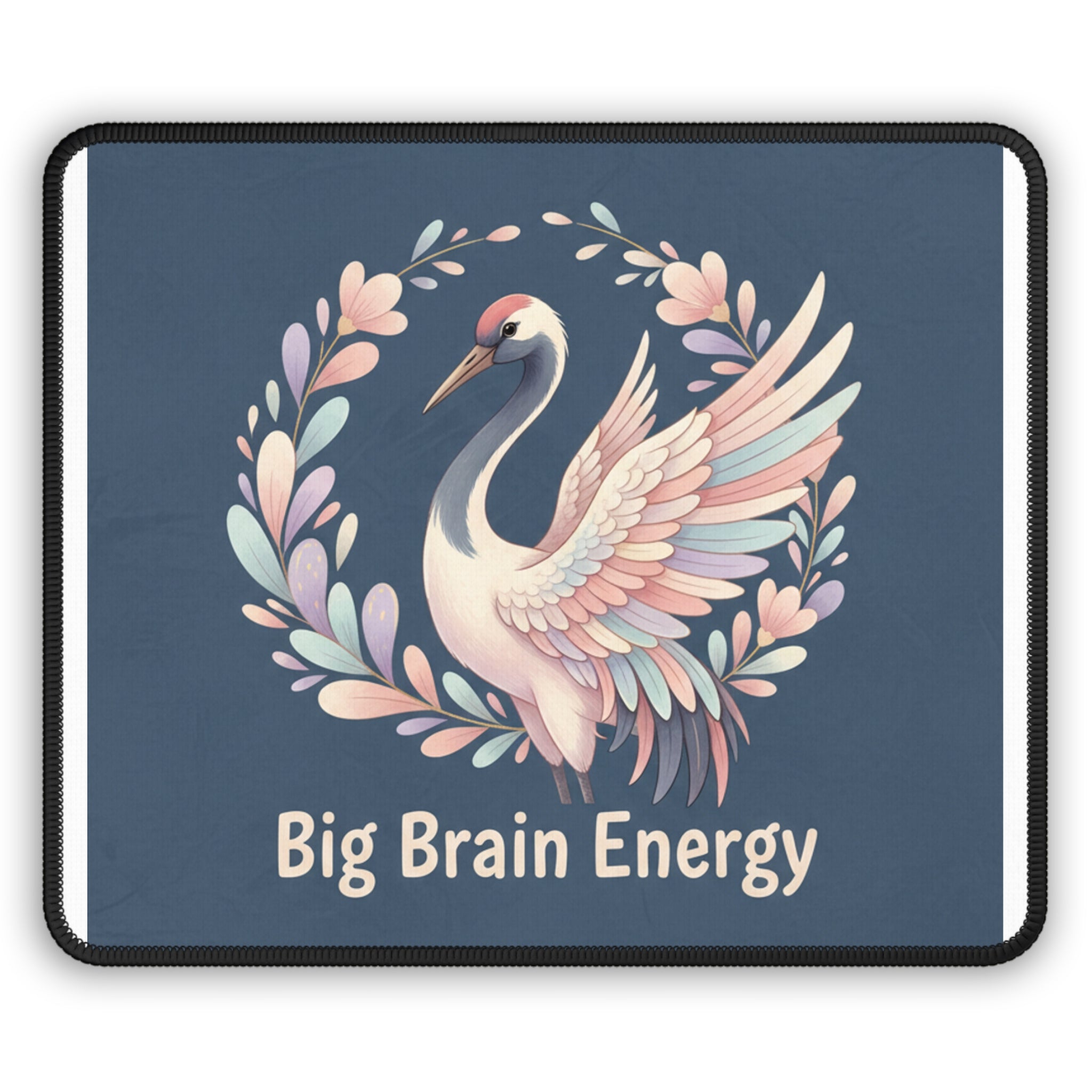 Crane Mouse Pad – Big Brain Energy