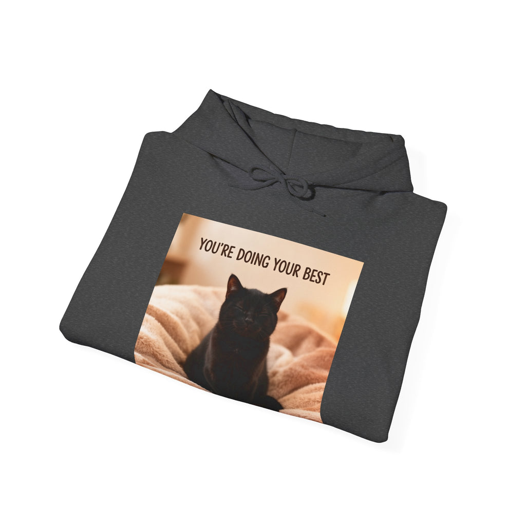 YOU’RE DOING YOUR BEST Hoodie