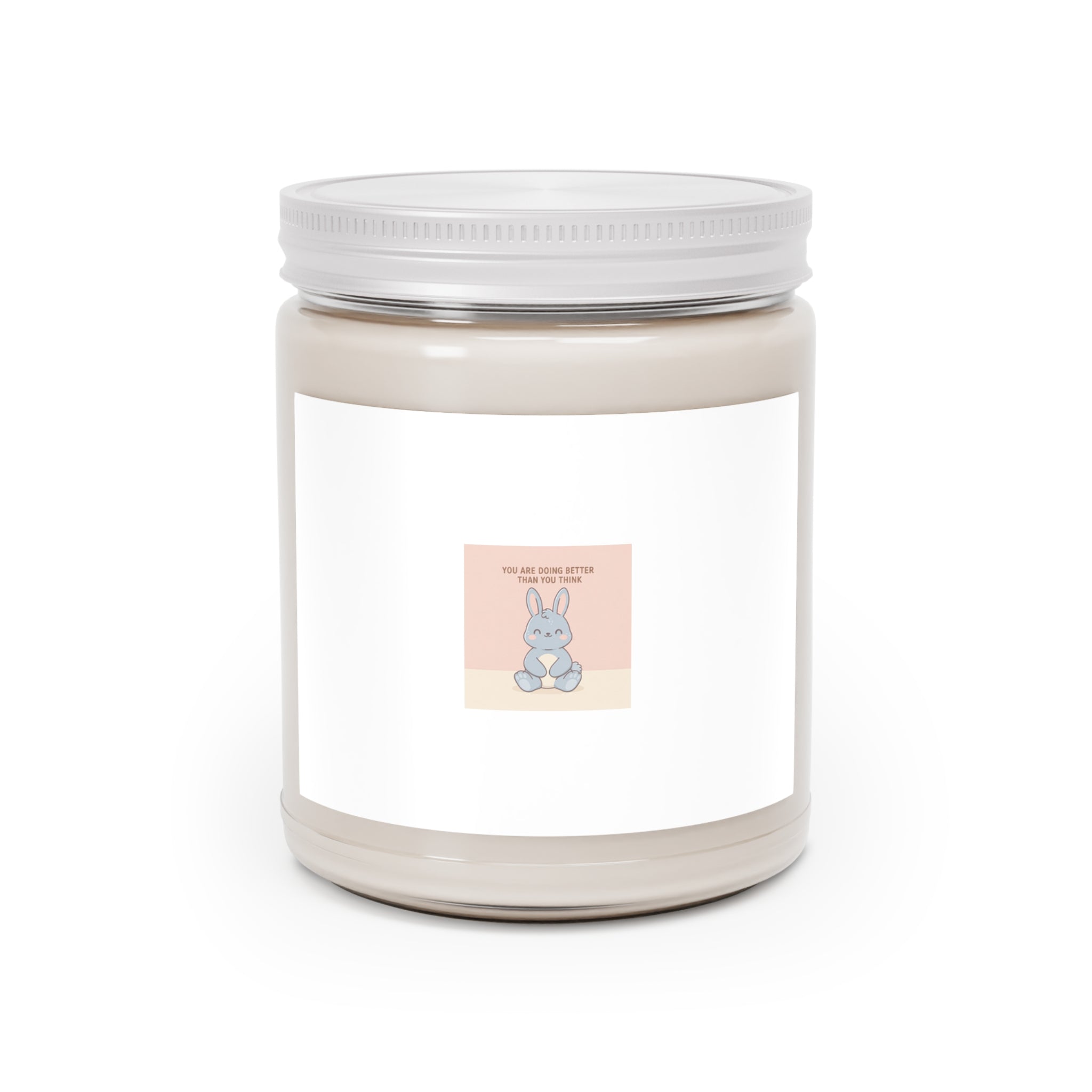 YOU ARE DOING BETTER THAN YOU THINK Scented Candle
