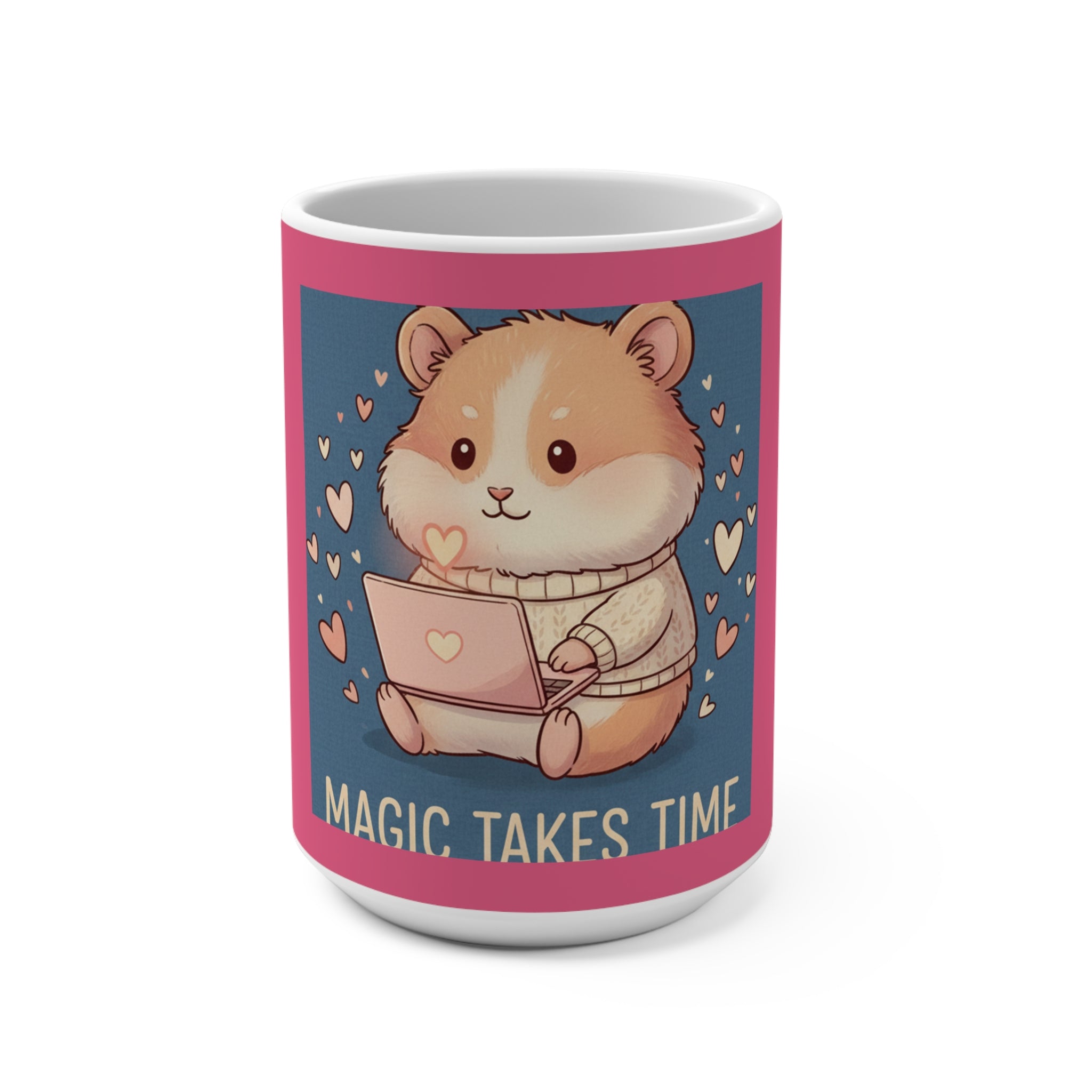 Hamster Mug 15oz – Magic Takes Time