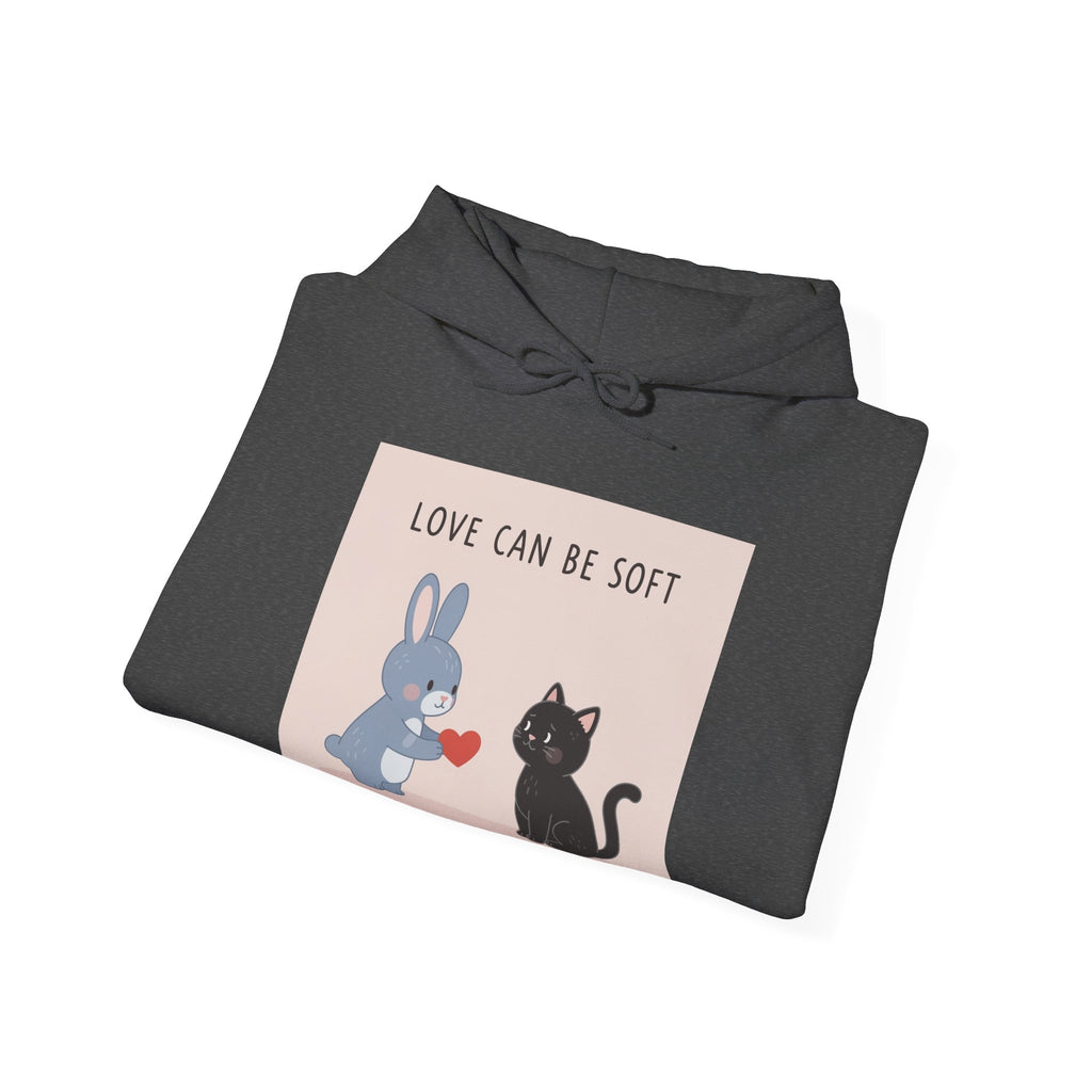 LOVE CAN BE SOFT Hoodie