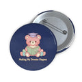 Bear Pin Button – Making My Dreams Happen